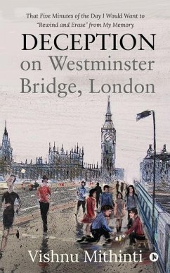 Deception on Westminster Bridge, London: That Five Minutes of the Day I Would Want to 