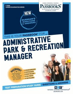 Administrative Park and Recreation Manager (C-2606): Passbooks Study Guide Volume 2606 - National Learning Corporation