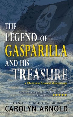 The Legend of Gasparilla and His Treasure - Arnold, Carolyn