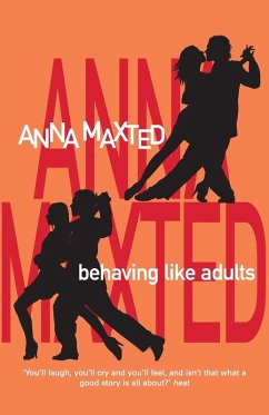 Behaving Like Adults - Maxted, Anna
