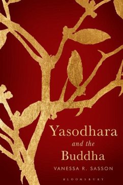 Yasodhara and the Buddha - Sasson, Vanessa R