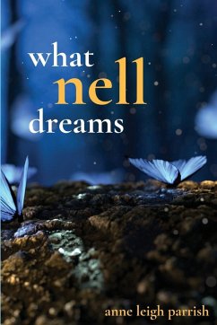 What Nell Dreams - Parrish, Anne Leigh