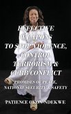 EFFECTIVE WEAPONS TO STOP VIOLENCE, CONTROL TERRORISM & CURB CONFLICT