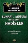 Buhari ve Müslim Ittifak Ettigi Hadisler