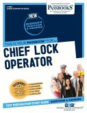 Chief Lock Operator (C-4849): Passbooks Study Guide Volume 4849