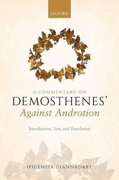 A Commentary on Demosthenes' Against Androtion - Giannadaki, Ifigeneia