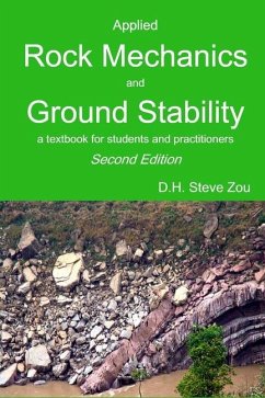 Applied Rock Mechanics and Ground Stability, 2nd Ed. - Zou, D. H. Steve