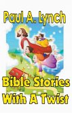 Bible Stories With A Twist Book One 1