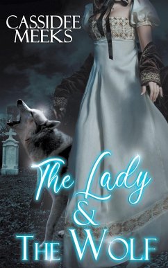 The Lady and the Wolf - Meeks, Cassidee