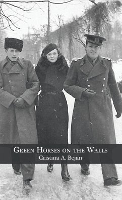 Green Horses on the Walls - Bejan, Cristina A.
