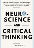 Neuroscience and Critical Thinking (The Critical Thinker, #3) (eBook, ePUB)