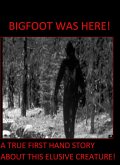 Bigfoot Was Here! (First Edition, #1) (eBook, ePUB) Bigfoot Was Here! (First Edition, #1) (eBook, ePUB)