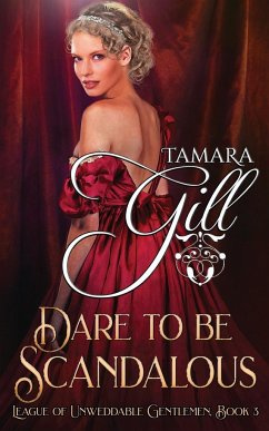 Dare to be Scandalous - Gill, Tamara