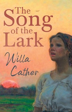 The Song of the Lark;With an Excerpt by H. L. Mencken - Cather, Willa