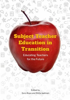Subject Teacher Education in Transition - Ropo, Eero; Jaatinen, Riitta