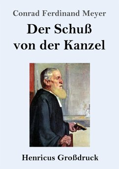 Der Schuß von der Kanzel (Großdruck) - Meyer, Conrad Ferdinand