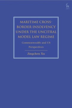 Maritime Cross-Border Insolvency under the UNCITRAL Model Law Regime - Xu, Jingchen (Helmsman LLC, Singapore)