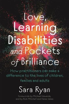Love, Learning Disabilities and Pockets of Brilliance - Ryan, Sara
