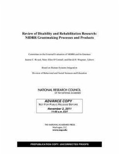 Review of Disability and Rehabilitation Research - National Research Council; Division of Behavioral and Social Sciences and Education; Board on Human-Systems Integration; Committee on the External Evaluation of Nidrr and Its Grantees