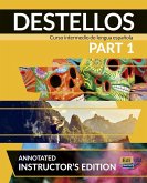 Destellos Part 1 - Teacher Print Edition Plus Online Premium Access (Aie. Book + Eleteca + Ow + Std. eBook + Aie Ebook)