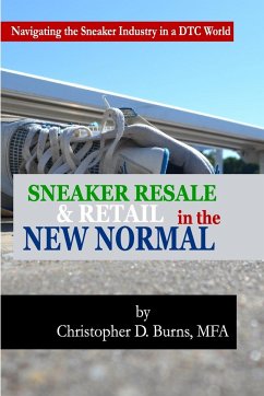 Sneaker Resale and Retail in the New Normal - Burns, Mfa Christopher D.