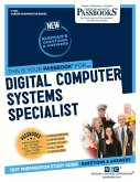 Digital Computer Systems Specialist (C-1251): Passbooks Study Guide Volume 1251