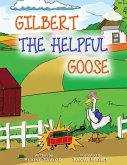 Gilbert The Helpful Goose