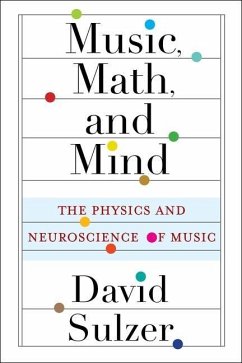 Music, Math, and Mind - Sulzer, David