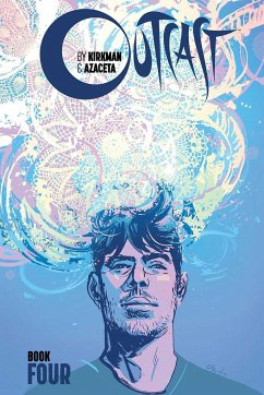 Outcast by Kirkman & Azaceta, Book 4 - Kirkman, Robert