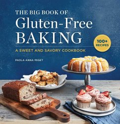 The Big Book of Gluten-Free Baking - Miget, Paola Anna