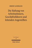 Die Haftung von Arbeitnehmern, Geschäftsführern und leitenden Angestellten (eBook, PDF)