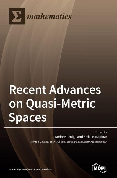 Recent Advances on Quasi-Metric Spaces Recent Advances on Quasi-Metric Spaces