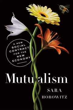 Mutualism: Building the Next Economy from the Ground Up - Horowitz, Sara