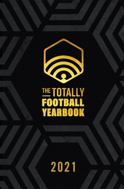 The Totally Football Yearbook - Miller, Nick; Macintosh, Iain; Storey, Daniel