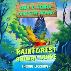 Ava & Carol Detective Agency: Rainforest Animal Guide - Lockhaven, Thomas