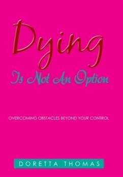 Dying Is Not an Option - Thomas, Doretta