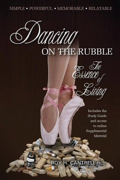 Dancing on the Rubble - Cantrell Ph. D., Roy H.