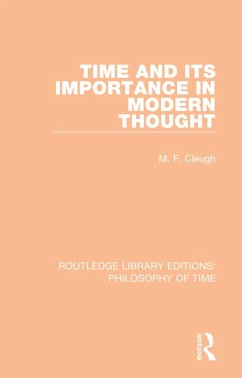 Time and its Importance in Modern Thought - Cleugh, M F