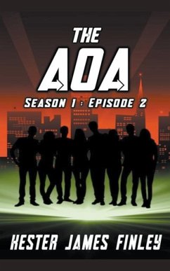 The AOA (Season 1: Episode 2) - Finley, Kester James