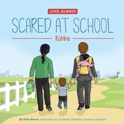 Scared at School: Robbie - Moore, Kate