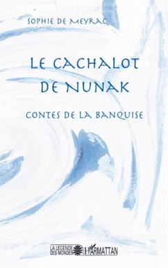 Le Cachalot de Nunak - Meyrac de-, Sophie