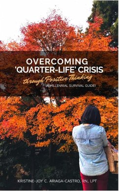 Overcoming 'Quarter-Life' Crisis Through Positive Thinking - Ariaga-Castro, Kristine-Joy C.