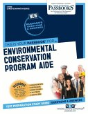 Environmental Conservation Program Aide (C-3590): Passbooks Study Guide Volume 3590