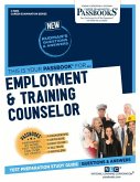 Employment & Training Counselor (C-3884): Passbooks Study Guide Volume 3884