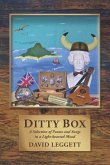 Ditty Box: A Selection of Poems and Songs in a Light-Hearted Mood