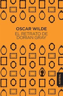 El Retrato de Dorian Gray - Wilde, Oscar Wilde