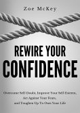 Rewire Your Confidence (Cognitive Development, #5) (eBook, ePUB)