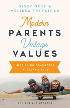 Modern Parents, Vintage Values, Revised and Updated - Goff, Sissy; Trevathan, Melissa