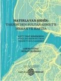 Hatirlayan Sehir Taksimden Sultanahmete Mekan ve Hafiza