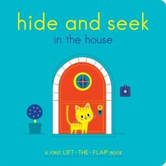 Hide and Seek in the House: A First Lift-The-Flap Book - Brunellière, Lucie